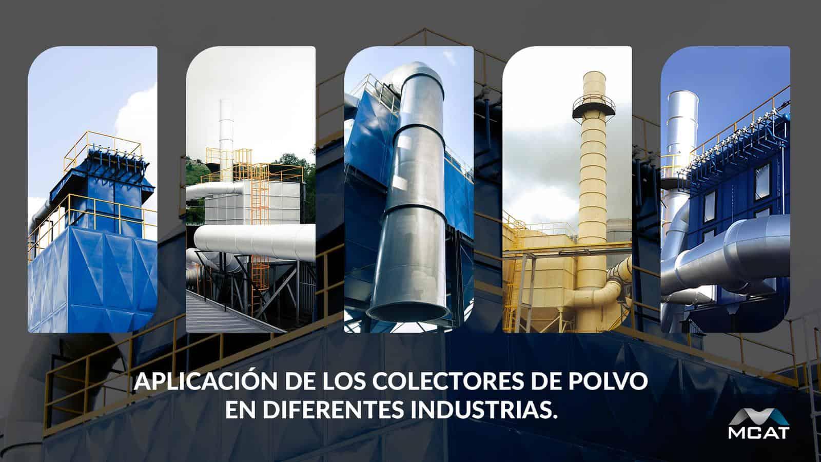 Aplicación de los colectores de polvo en diferentes industrias.