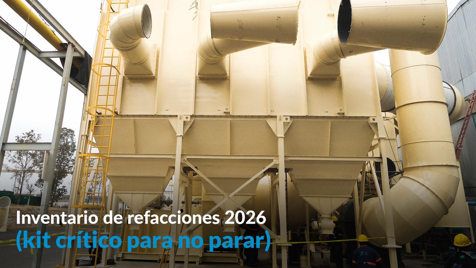 Inventario de refacciones 2026 (kit crítico para no parar)